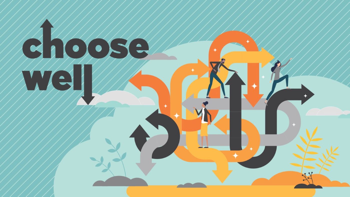 Choose Well: flat illustration of figures navigating a tangle of orange and grey arrows.